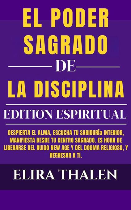 El Poder Sagrado de la Disciplina – Ediction Espiritual