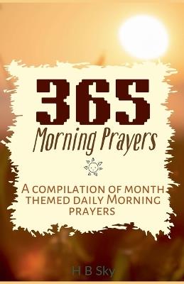 365 Morning Prayers - H B Sky - cover