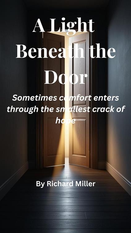 A Light Beneath the Door