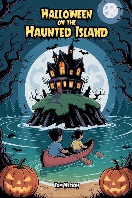Halloween on the Haunted Island - Tom Nelson - cover