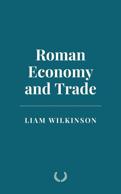 Roman Economy and Trade