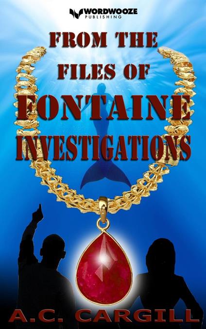 From the Files of Fontaine Investigations