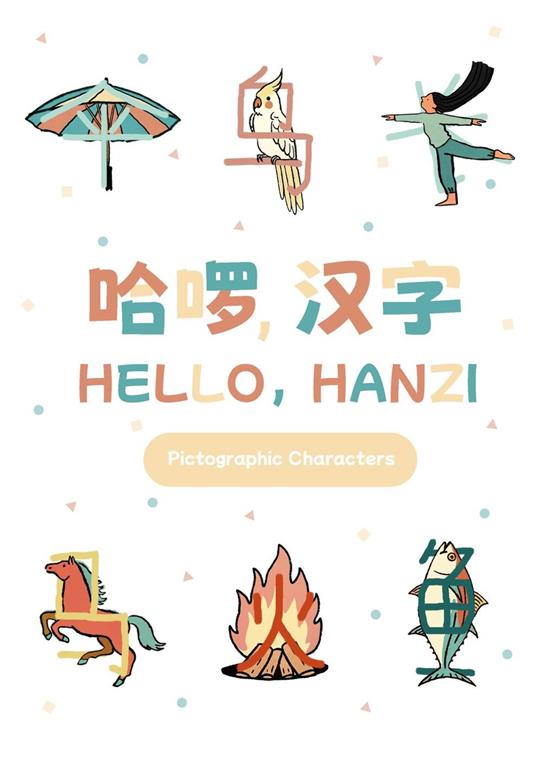 Hello Hanzi: Pictographic Characters