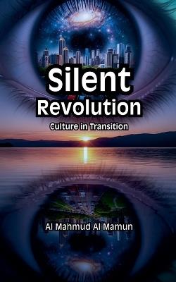 Silent Revolution - Al Mahmud Al Mamun - cover
