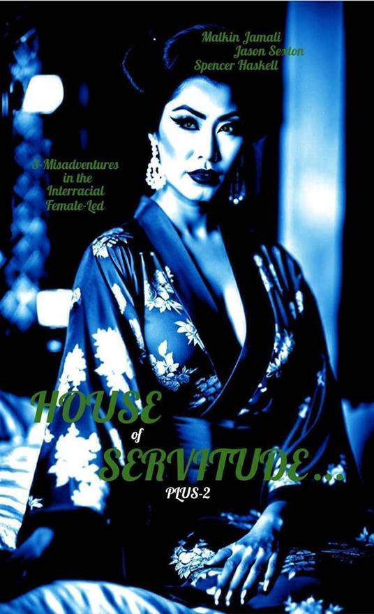 House of Servitude... Plus-2