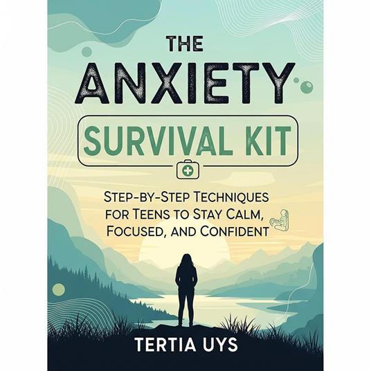 The Anxiety survival kit