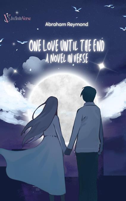 One Love Until the End: A Novel in Verse