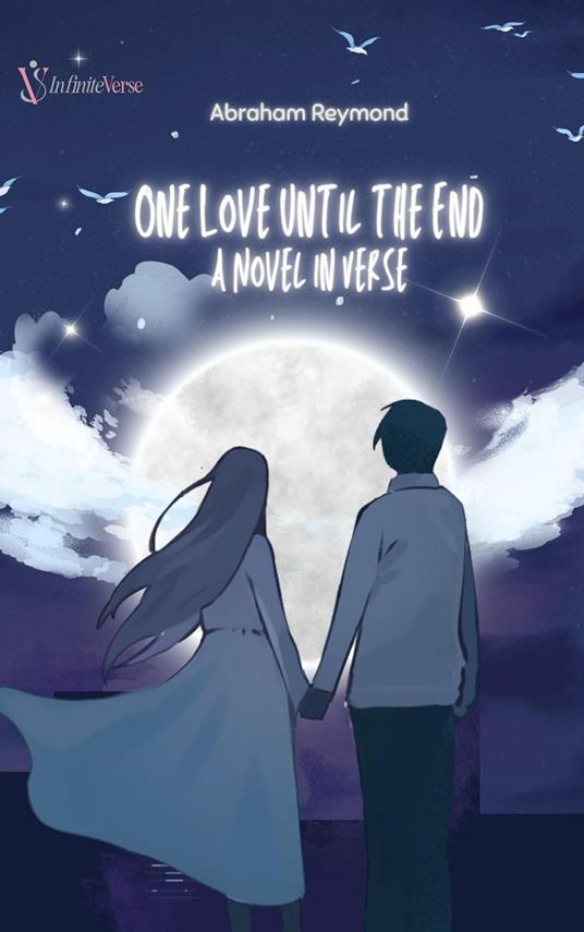 One Love Until the End: A Novel in Verse