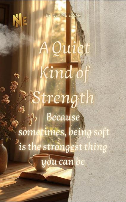 A Quiet Kind of Strength