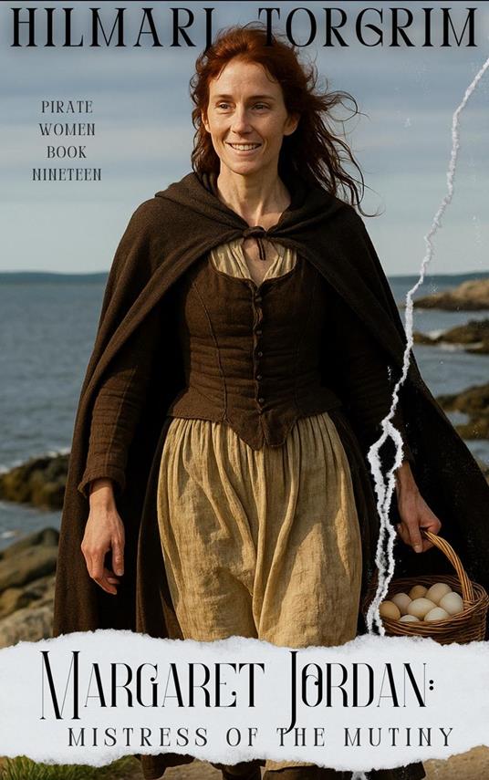 Margaret Jordan: Mistress of the Mutiny - Hilmarj Torgrim - ebook