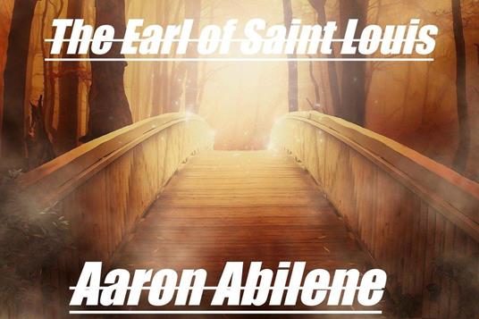 The Earl of Saint Louis
