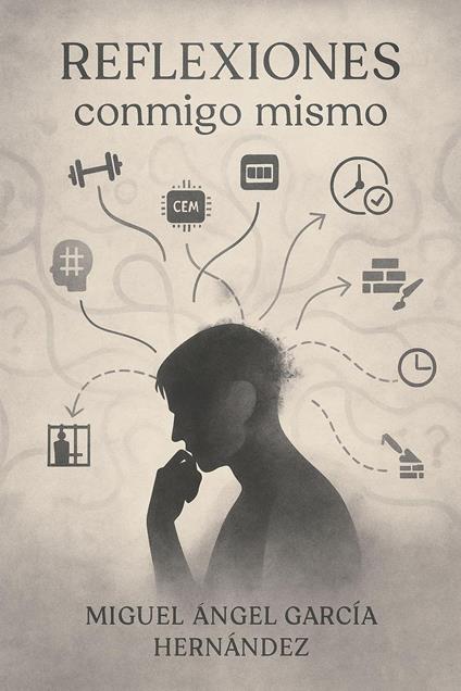 Reflexiones conmigo mismo