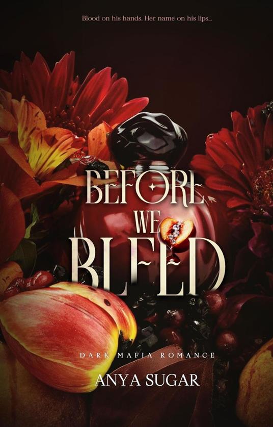 Before We Bleed: Dark Mafia Romance