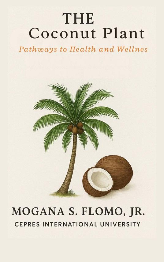The Coconut Plant: Pathways to Health and Wellness