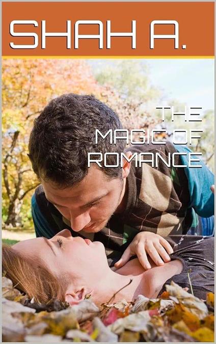The Magic Of Romance