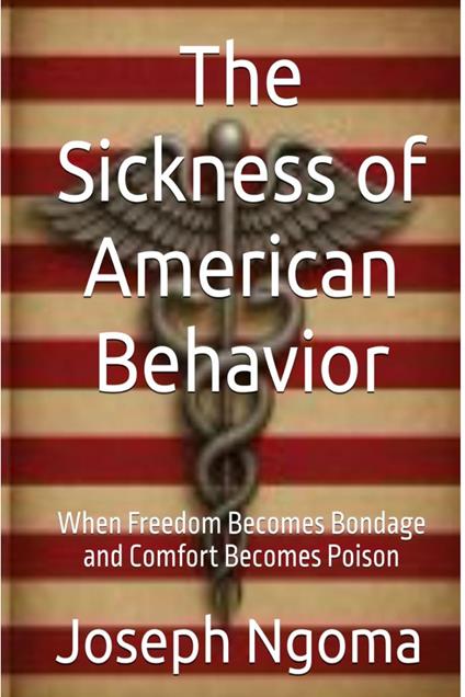 The Sickness of American Behavior