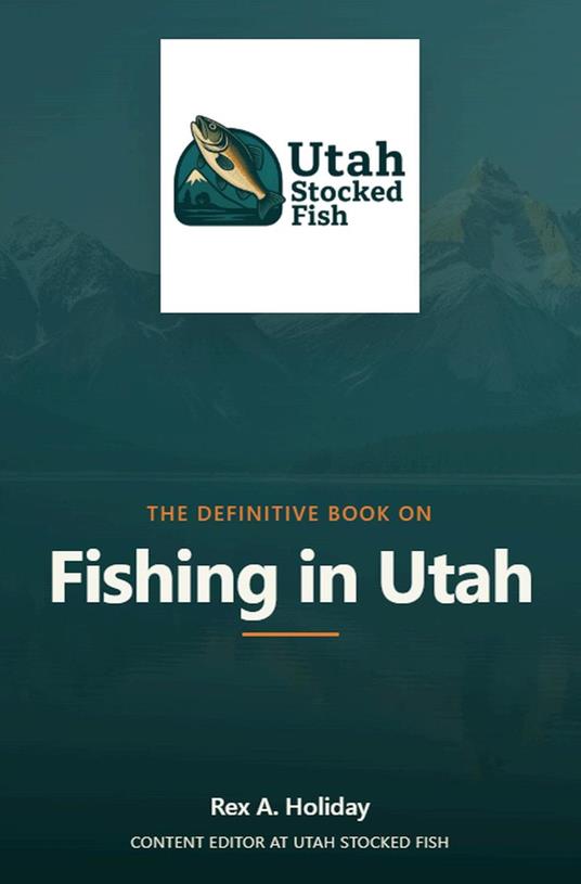 The Definitive Book on Fishing in Utah