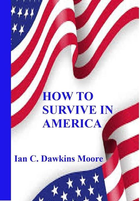 How to Survive in America