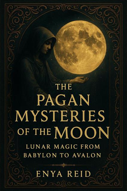 The Pagan Mysteries of the Moon