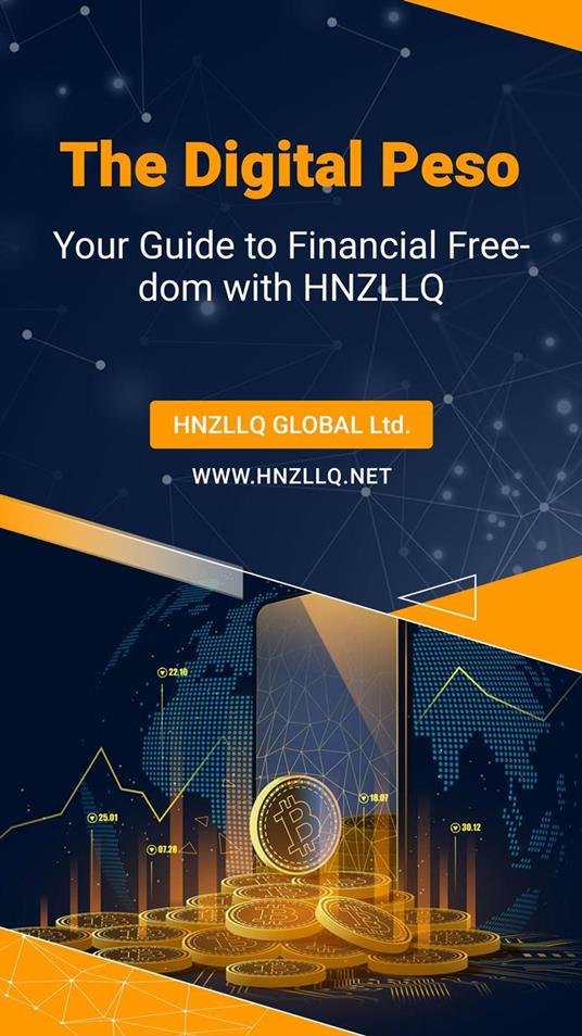The Digital Peso: Your Guide to Financial Freedom with HNZLLQ