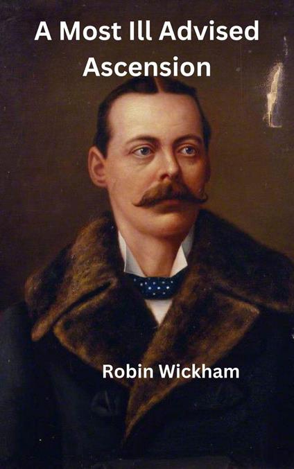 A Most Ill-Advised Ascension