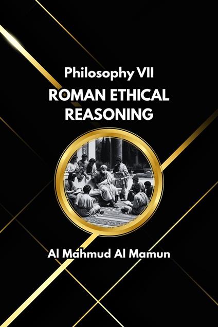 Roman Ethical Reasoning