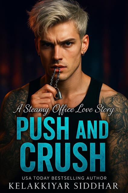 Push and Crush: A Steamy Office Love Story