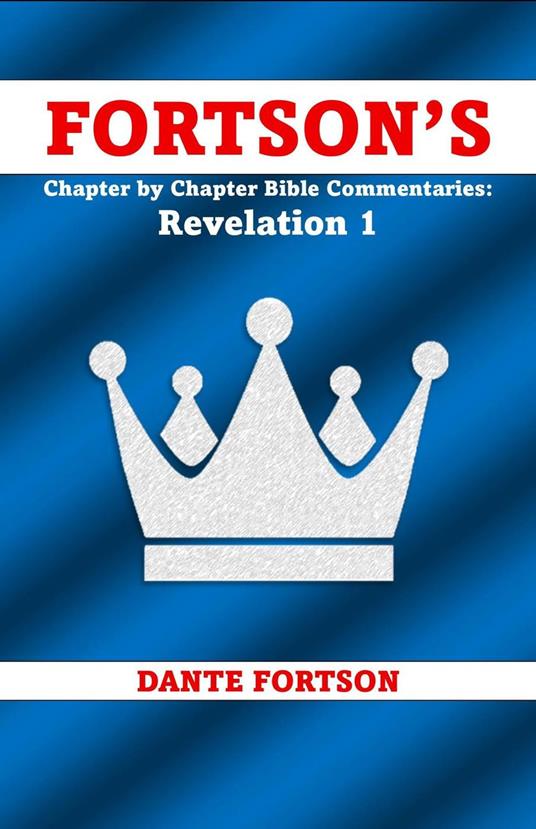 Chapter by Chapter Bible Commentaries: Revelation 1
