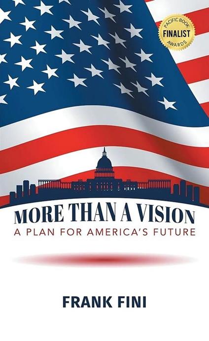 More than a Vision: A Plan for America's Future