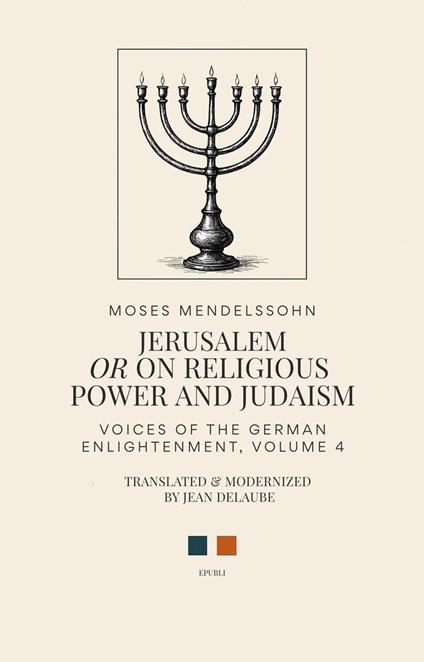 Jerusalem, or on Religious Power and Judaism