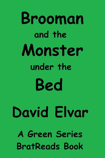 Brooman and the Monster under the Bed - David Elvar - ebook
