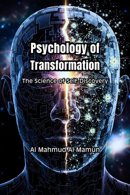 Psychology of Transformation: The Science of Self-Discovery