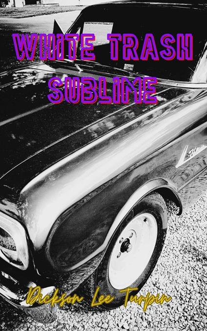 White Trash Sublime