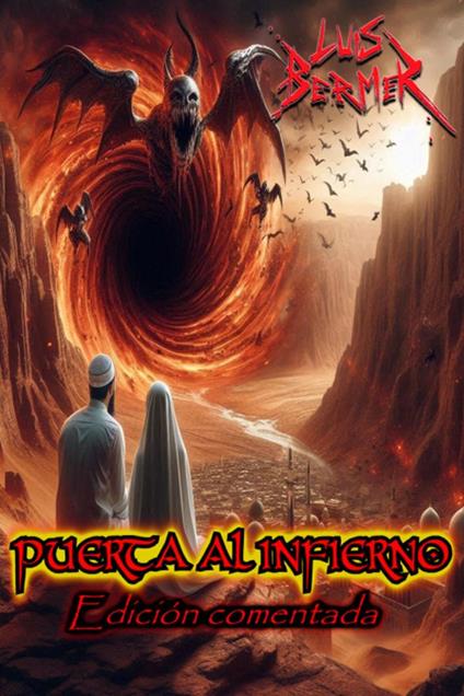 Puerta al infierno. Edición comentada.