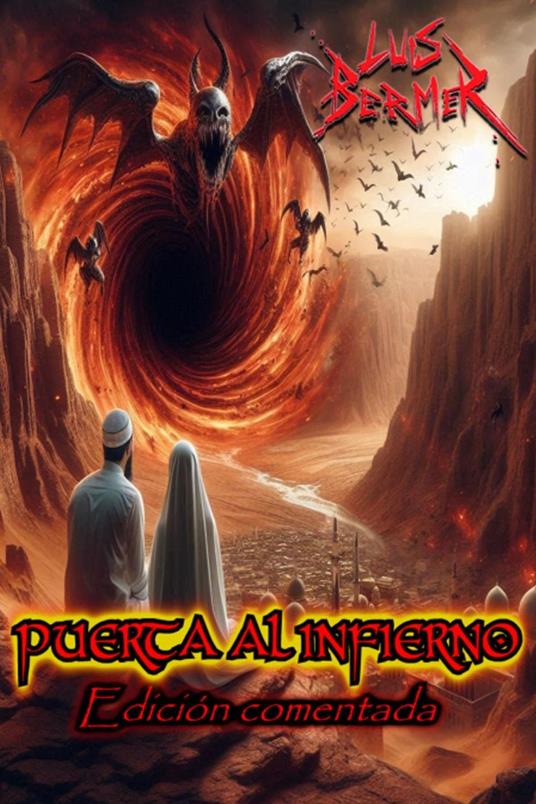 Puerta al infierno. Edición comentada.