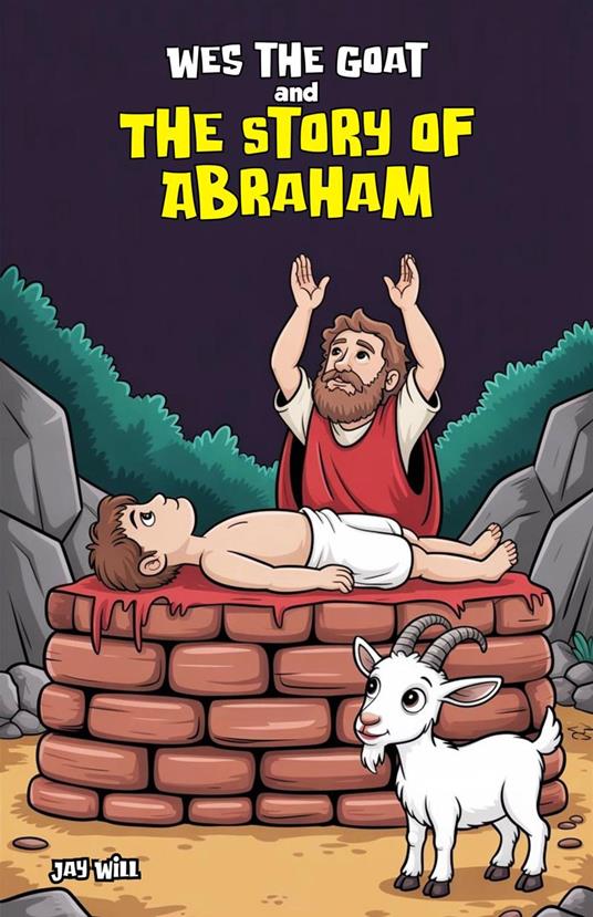 Wes the Goat and The Story of Abraham - Jay Will - ebook