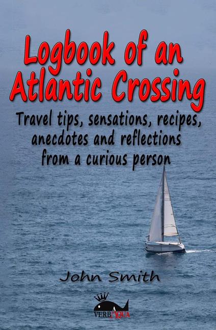 Logbook of an Atlantic Crossing