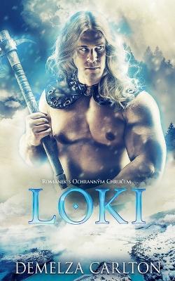 Loki: Románek s Ochranným Chrličem - Demelza Carlton - cover
