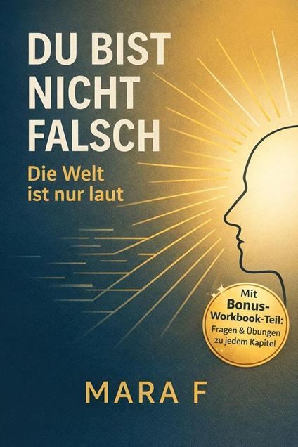 Du bist nicht falsch. Die Welt ist nur laut