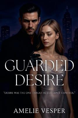 Guarded Desire - Amelie Vesper - cover