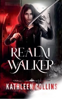 Realm Walker - Kathleen Collins - cover