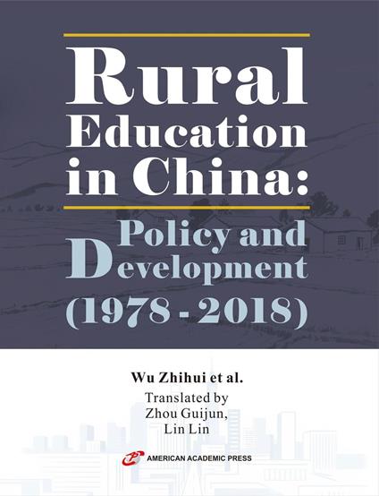 Rural Education in China: Policy and Development (1978 - 2018)