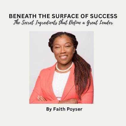 Beneath the Surface of Success