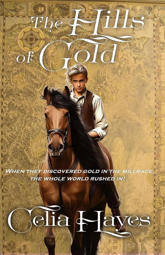 The Hills of Gold - Celia Hayes - ebook