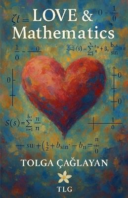 Love and Mathematics - Tolga Caglayan - cover