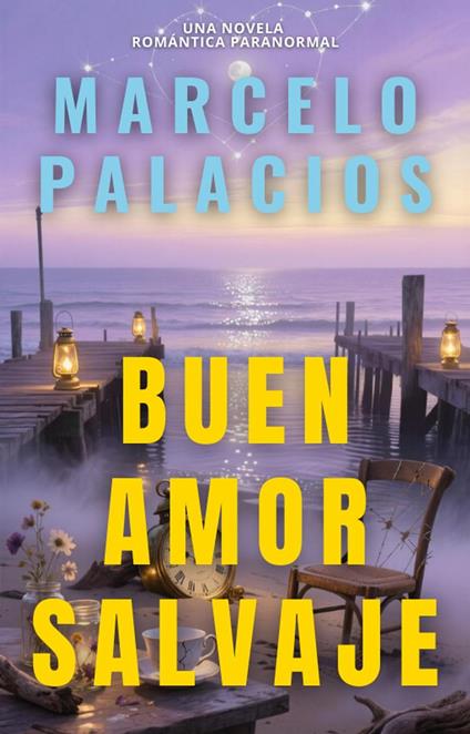 Buen Amor Salvaje: una Novela Romántica Paranormal