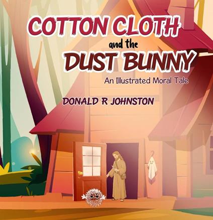 Cotton Cloth and the Dusty Bunny