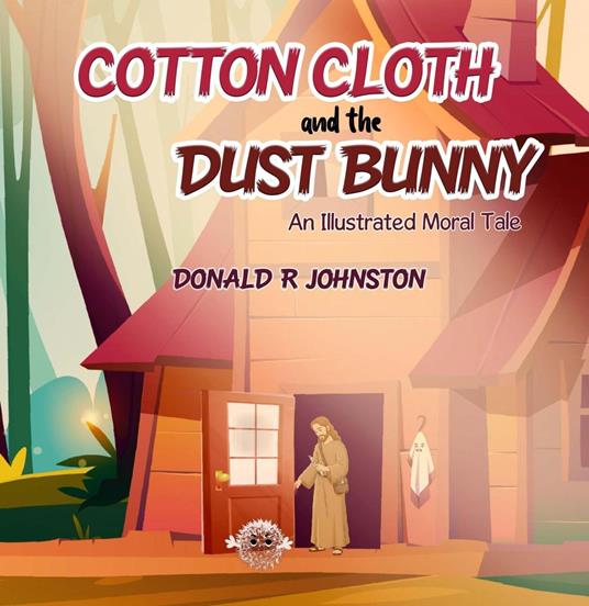 Cotton Cloth and the Dusty Bunny