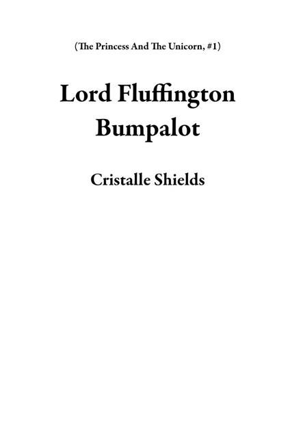 Lord Fluffington Bumpalot - Cristalle Shields - ebook