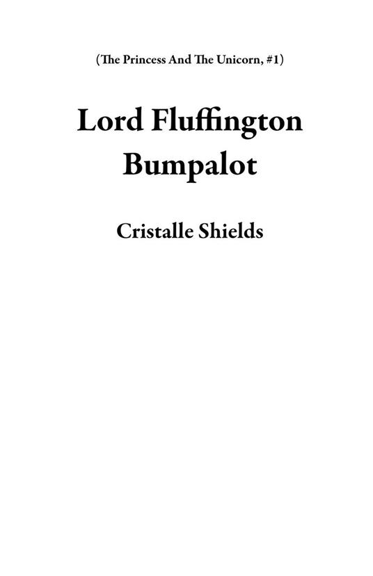 Lord Fluffington Bumpalot - Cristalle Shields - ebook